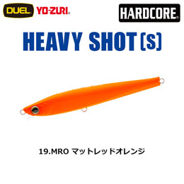 デュエル(DUEL) ハードコア ヘビーショット (S) 105mm 19 MRO マットレッドオレンジ